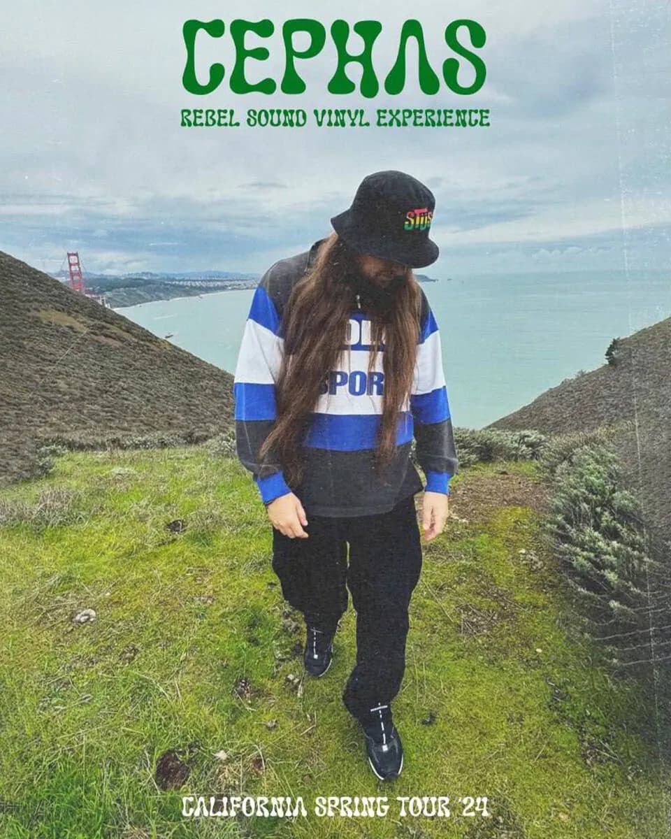 Cephas Rebel Sound Vinyl Experience California Spring Tour 2024 flyer